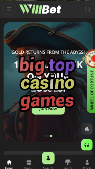 big top casino games-asdasdzhjkds.com